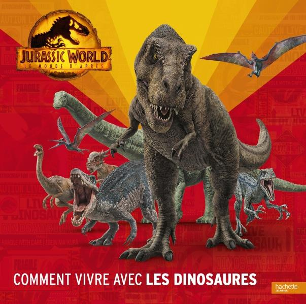 Comment vivre avec les dinosaures. Jurassic Word, Le monde d'après