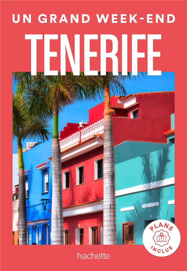 Un grand week-end à Tenerife. Avec 1 Plan détachable