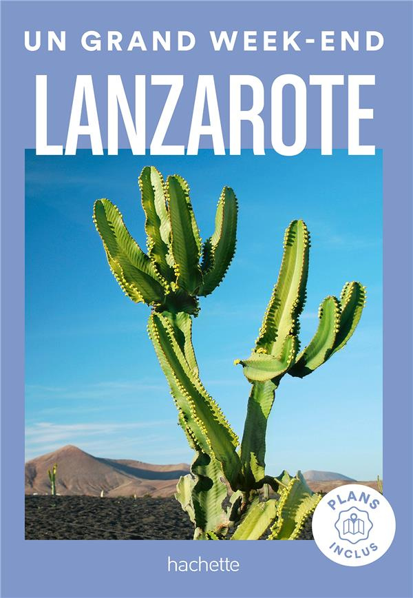 Un grand week-end à Lanzarote. Avec 1 Plan détachable