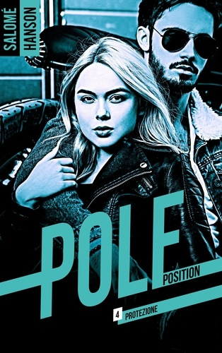 Pole Position Tome 4 : Protezione