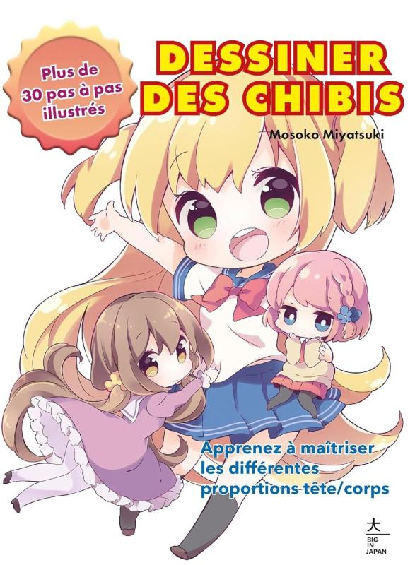 Dessiner des chibis. Plus de 30 pas à pas illustrés