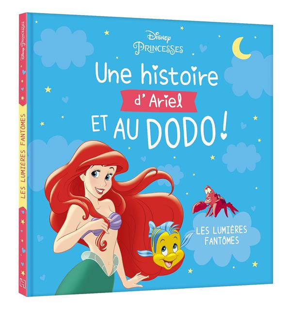 Une histoire d'Ariel et au dodo ! Les lumières fantôme