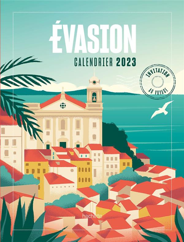 Calendrier Evasion. Edition 2023