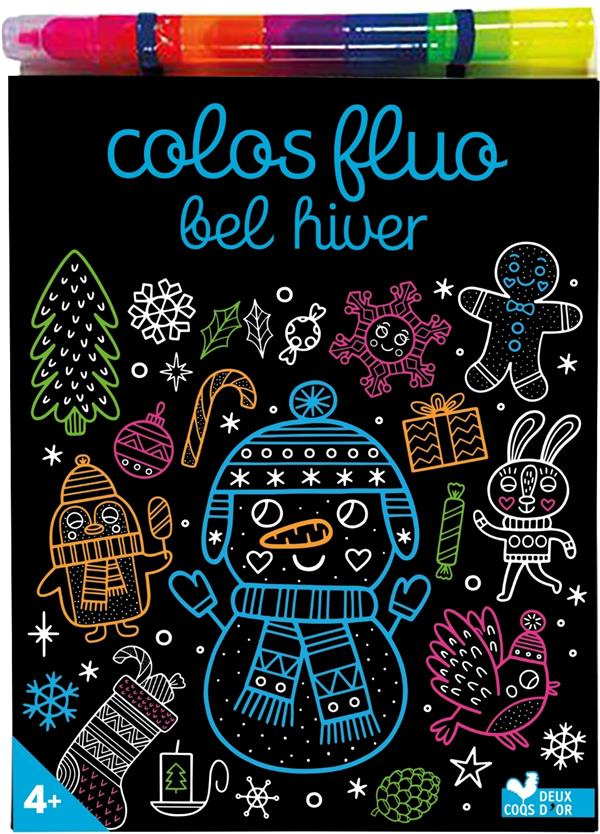 Colos fluo bel hiver. Avec un feutre multimines