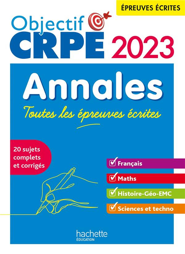 Annales. Toutes les épreuves écrites, Edition 2023