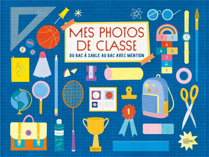 MES PHOTOS DE CLASSE : DU BAC A SABLE AU BAC AVEC MENTION