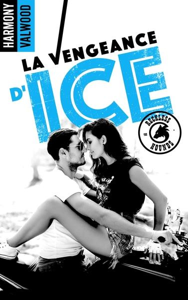 The Reckless Hounds Tome 1 : La vengeance d'Ice
