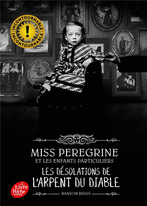 Miss Peregrine et les enfants particuliers Tome 6 : Les désolation de l'Arpent du Diable
