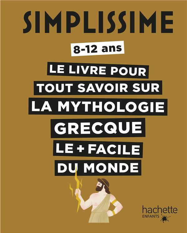 Le livre pour tout savoir sur la mythologie grecque le   facile du monde