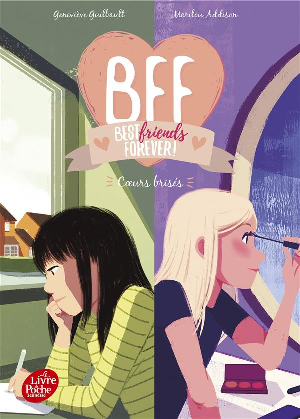 BFF Best Friends Forever! Tome 8 : Coeurs brisés