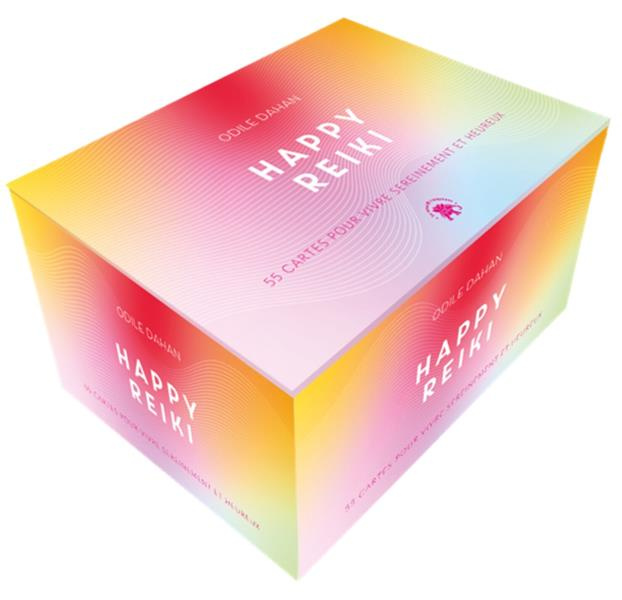 Happy Reiki. 55 cartes pour vivre sereinement et heureux
