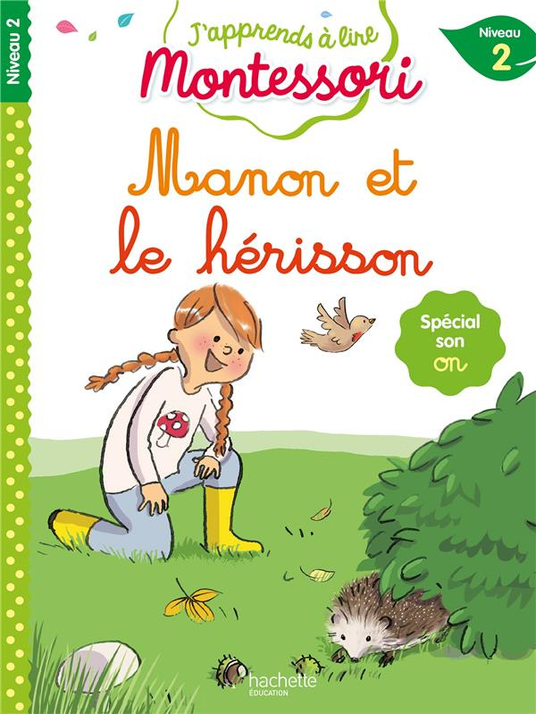Manon et le hérisson. Niveau 2