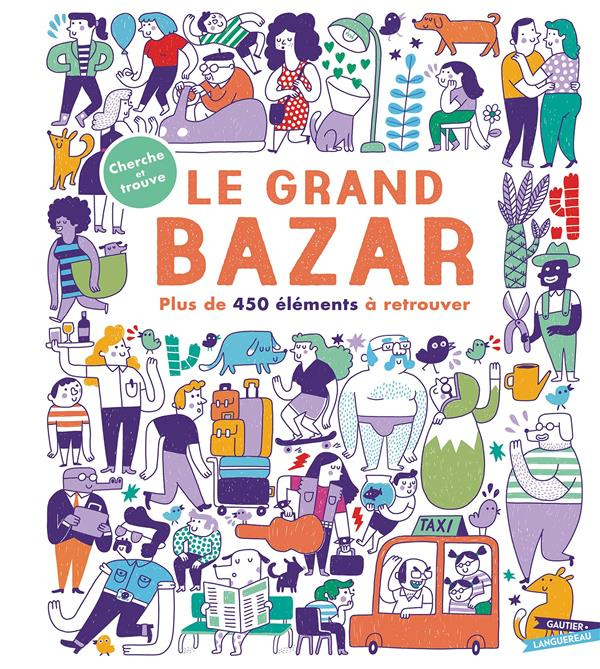 Le Grand Bazar. Plus de 450 éléments à retrouver