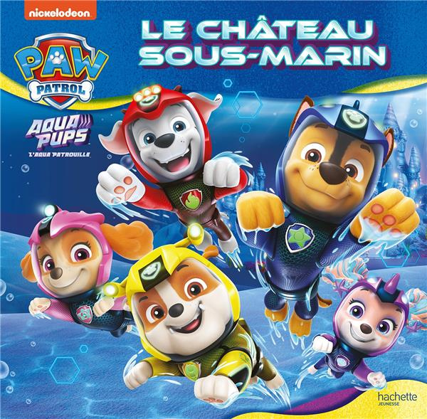 Aqua Pups : Le château sous-marin