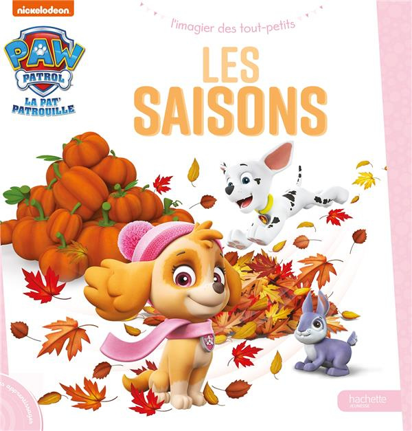 Paw Patrol La Pat' Patrouille : Les saisons