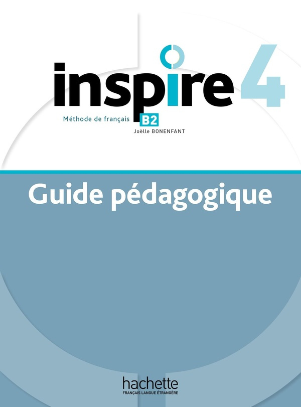 Inspire 4 B2. Guide pédagogique