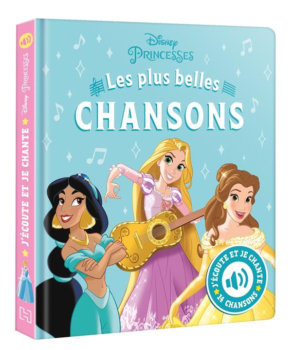 Disney Princesses. Les plus belles chansons