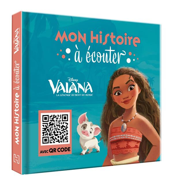 Vaiana - La légende du bout du monde. Avec QR code