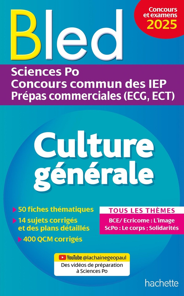 Culture générale. Sciences Po, Concours commun des IEP, Prépas commerciales (ECG, ECT), Edition 2025