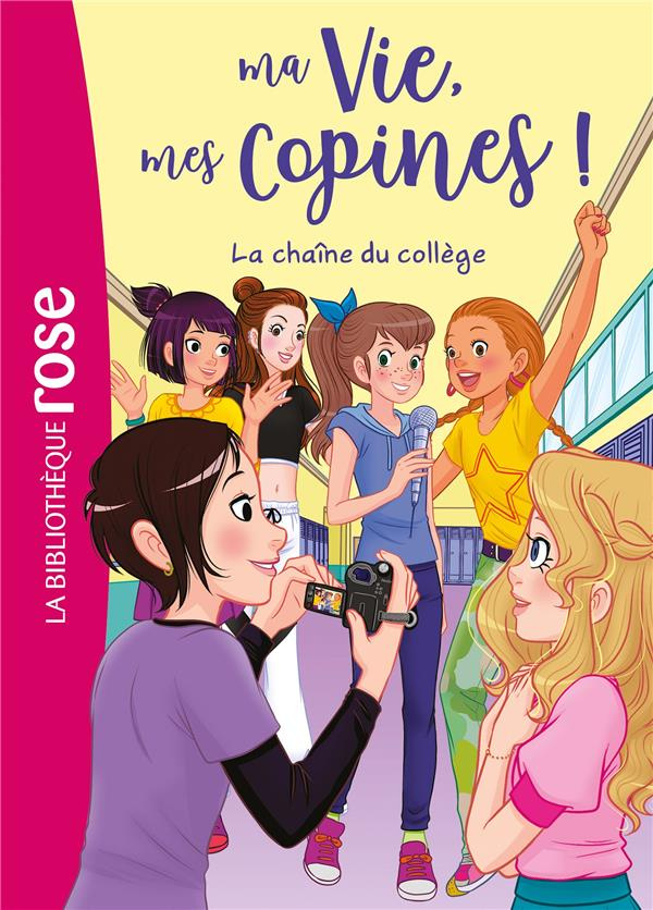 Ma Vie, mes Copines ! Tome 32 : La chaîne du collège