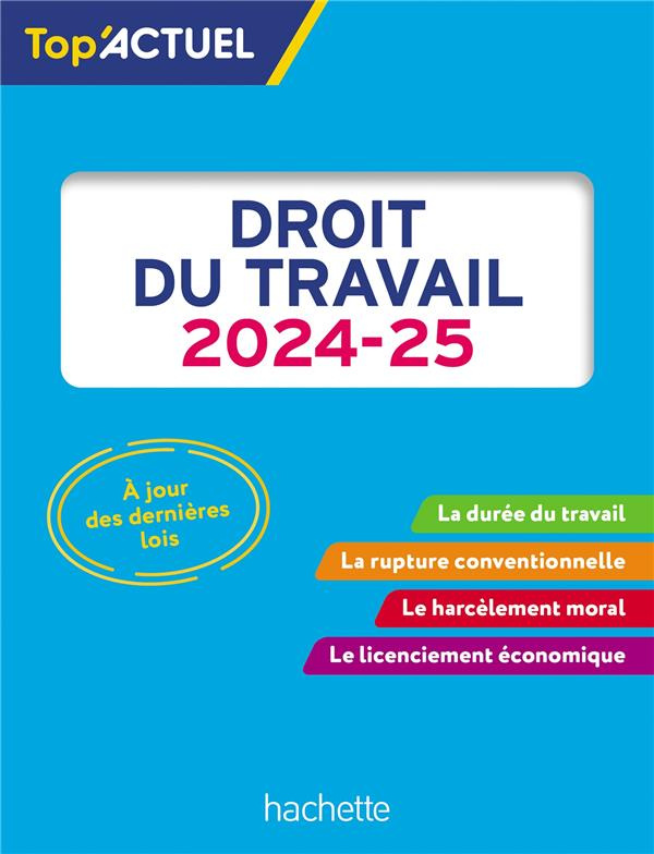 Droit du travail. Edition 2024-2025