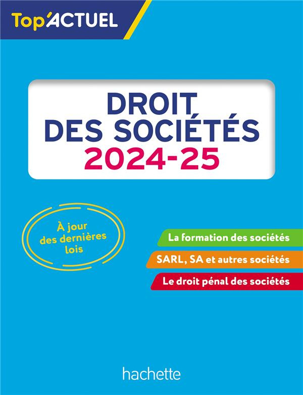 Droit des sociétés. Edition 2024-2025