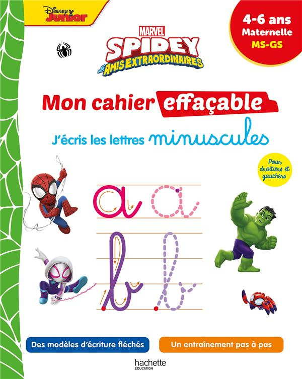 J'écris les lettres minuscules Maternelle MS-GS. Spidey et ses amis extraordinaires