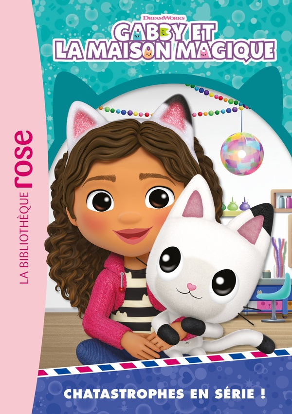 Gabby et la maison magique Tome 2 : Chatastrophes en série !