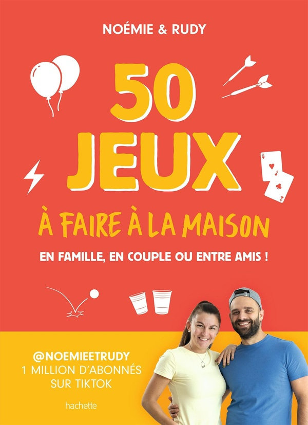 50 jeux à faire à la maison. En famille, en couple ou entre amis !
