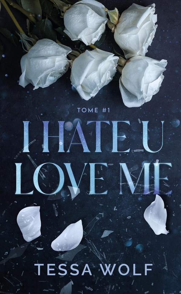 I hate u love me Tome 1