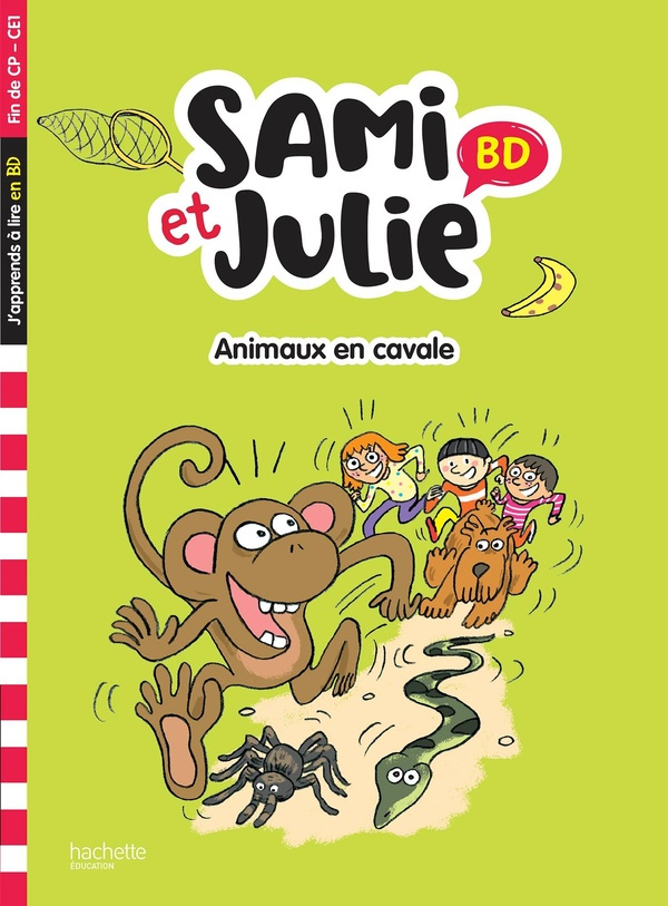 Sami et Julie : Animaux en cavale. Fin de CP-CE1