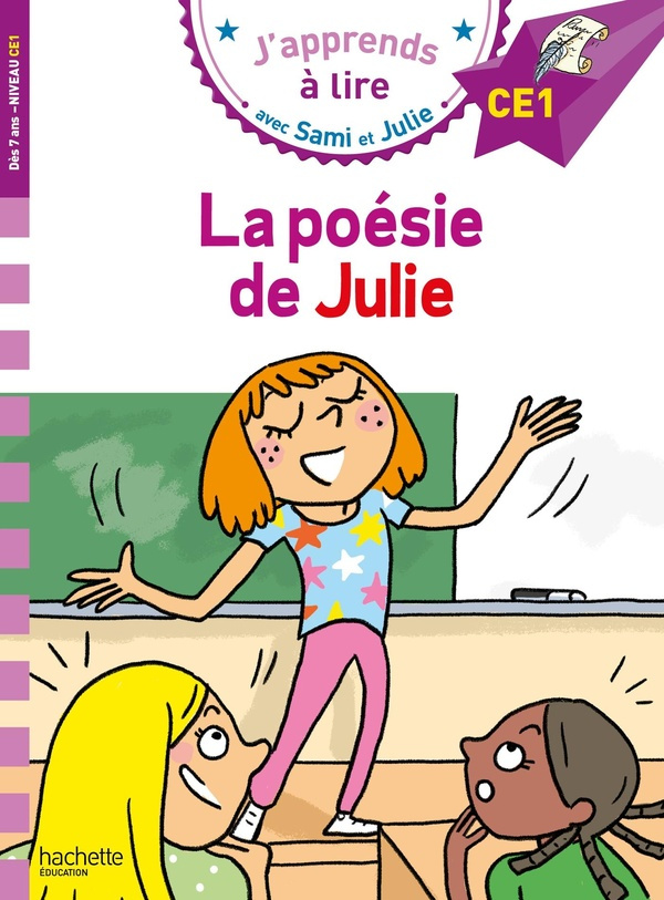 J'apprends à lire avec Sami et Julie : La poésie de Julie. CE1