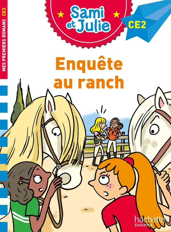 Sami et Julie : Enquête au ranch. CE2
