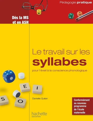 Le travail sur les syllabes pour l'éveil à la conscience phonologique. Des activités et des jeux pou