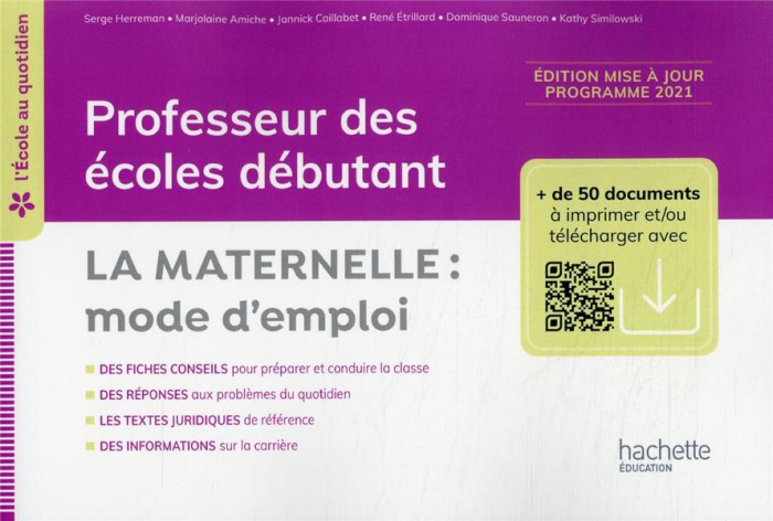 Professeur des écoles débutants. La Maternelle mode d'emploi, Edition 2022