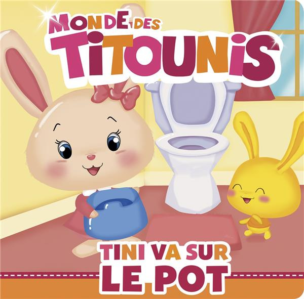 Le monde des Titounis : Tini va sur le pot