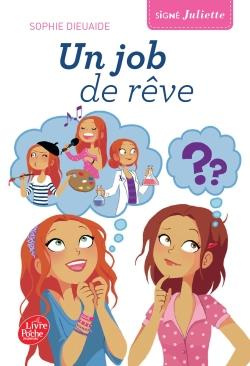 Signé Juliette/3/Un job de rêve