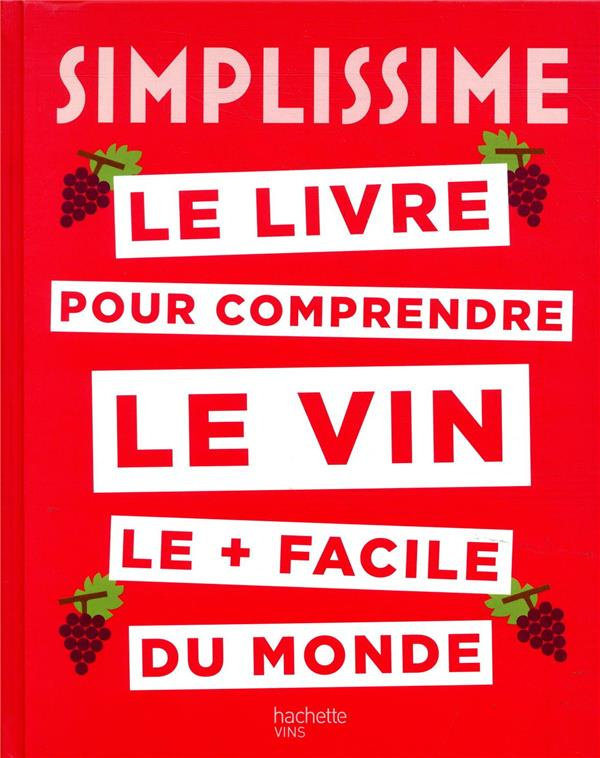 Le livre pour comprendre le vin le   facile du monde
