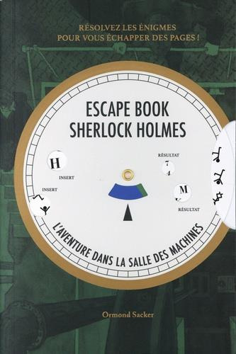Escape Book Sherlock Holmes. L'aventure dans la salle des machines