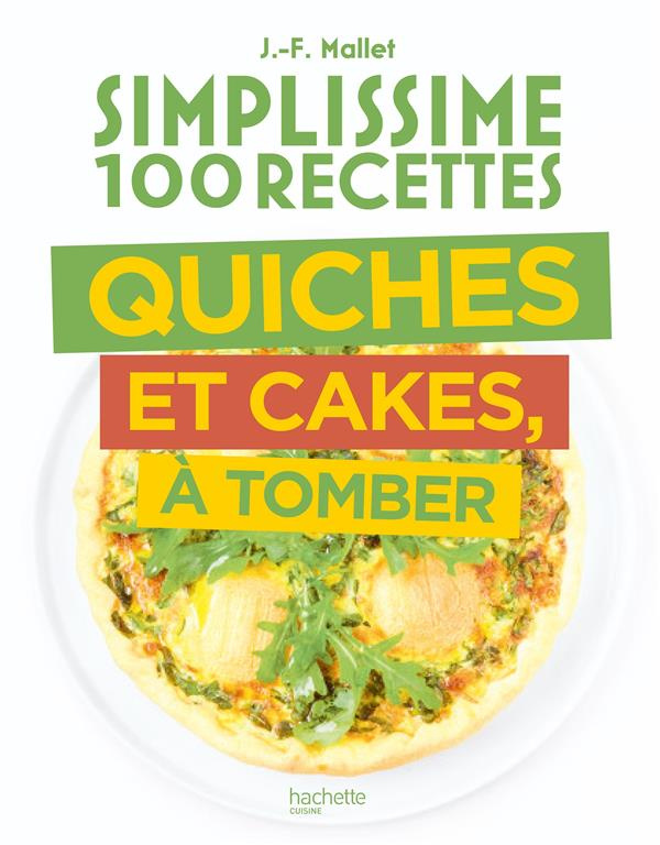Quiches et cakes, à tomber