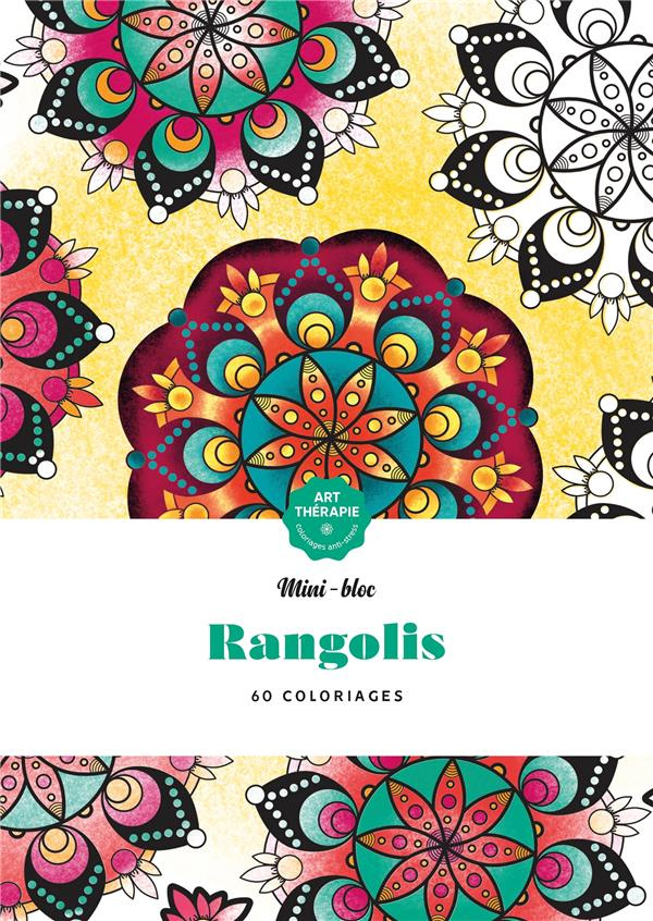 Rangolis. 60 coloriages anti-stress