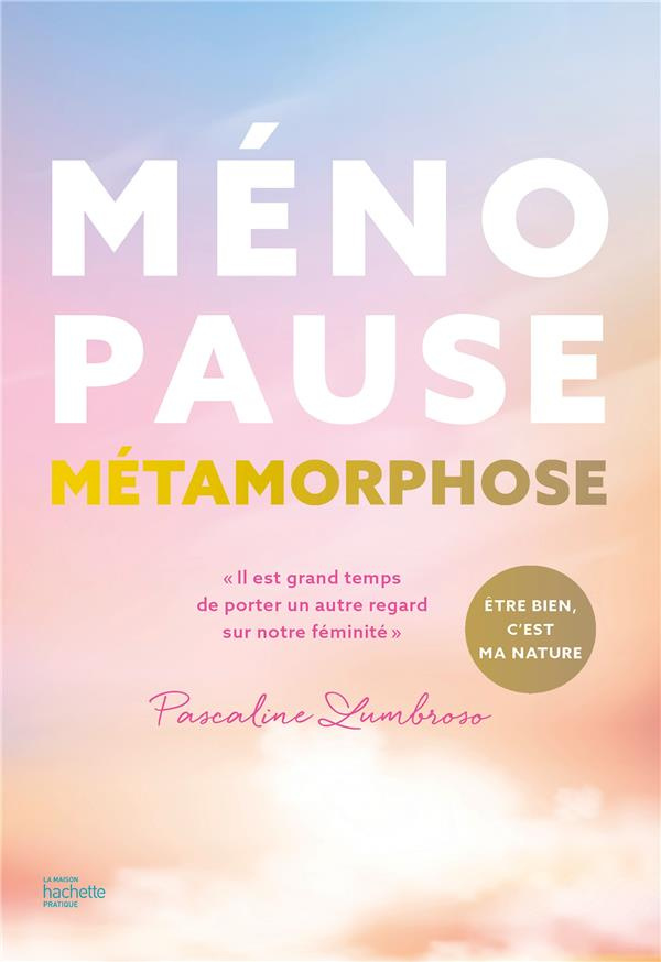 Ménopause métamorphose. Il est grand temps de porter un autre regard sur notre féminité