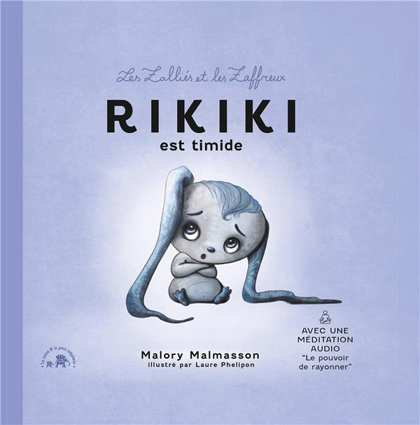 Les Zalliés et les Zaffreux : Rikiki est timide