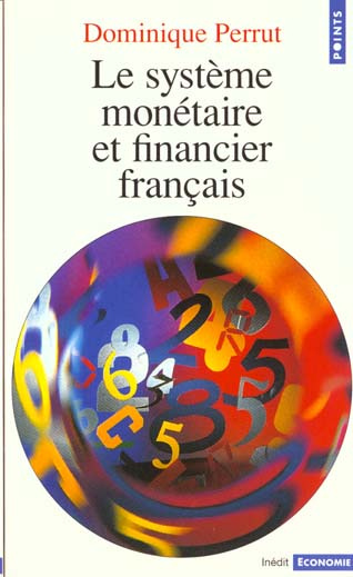 Le système monétaire et financier français