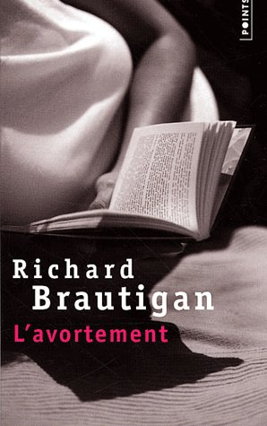 L'avortement. Une histoire romanesque en 1966