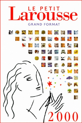 LE PETIT LAROUSSE GRAND FORMAT. Edition 2000