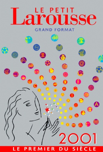 Le petit Larousse grand format. Edition 2001