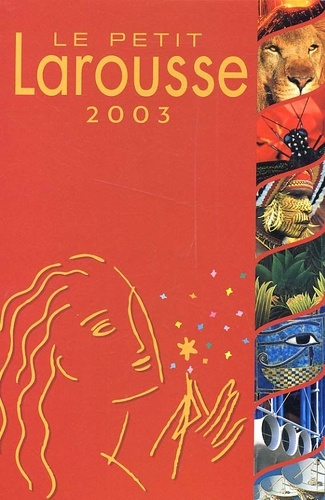 Le Petit Larousse 2003. Edition Noël