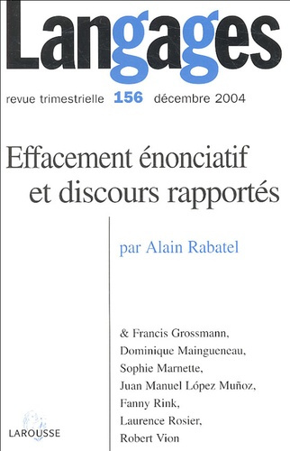 LANGAGES N  156 (4/2004) - EFFACEMENT ENONCIATIF ET DISCOURS RAPORTES