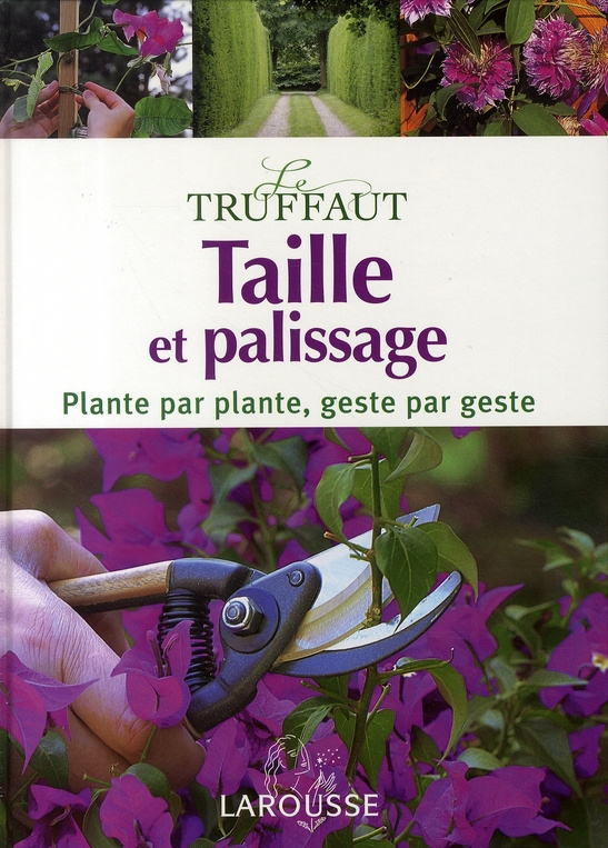 Taille et palissage / Le Truffaut